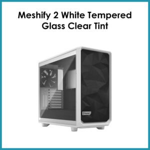 Meshify 2 White Tempered Glass Clear Tint